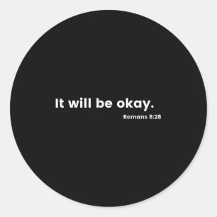 Romans 8_28 Motivational Christian Bible Verse Mes Classic Round Sticker