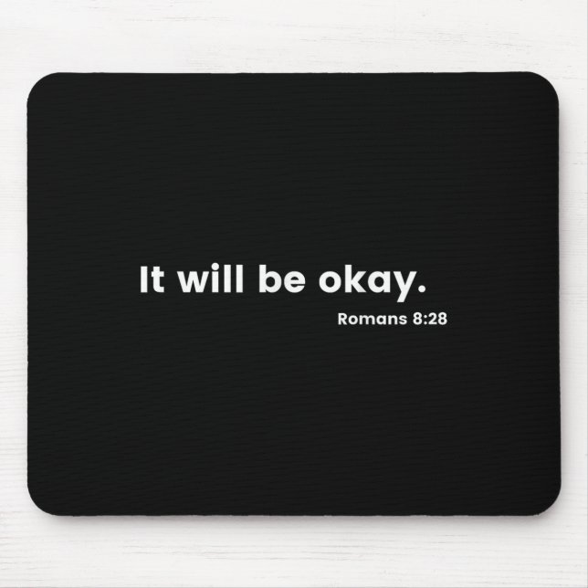Romans 8_28 Motivational Christian Bible Verse Mes Mouse Pad (Front)