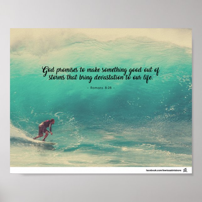Romans 8:28 - Something good out of storms Poster (Front)