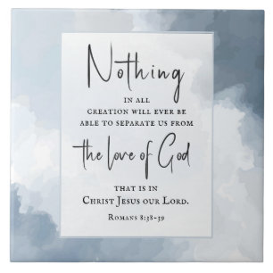 Romans 8:38-39 Love of God Bible Verse  Ceramic Tile