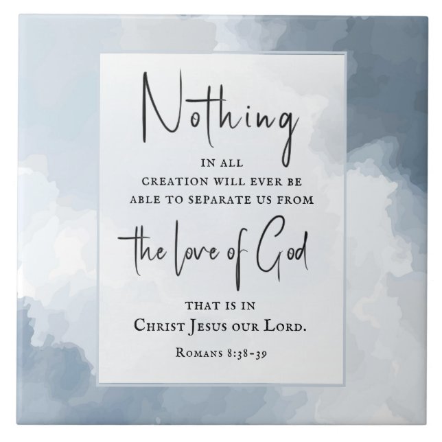 Romans 8:38-39 Love of God Bible Verse  Ceramic Tile (Front)
