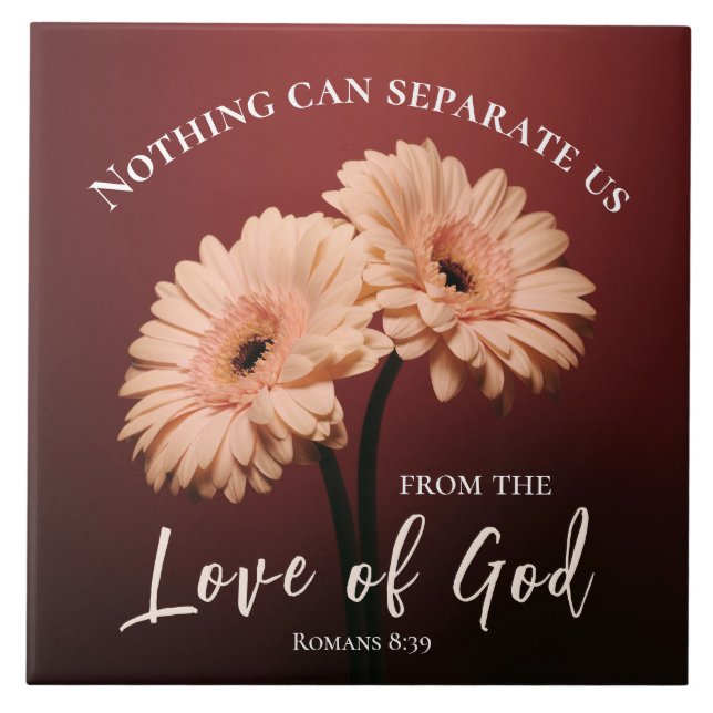 Romans 8 39 Love of God Bible Verse Pink Brown Ceramic Tile (Front)