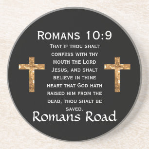Romans Road, Romans 10:9 Coaster