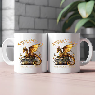 Romantasy Dragon Books Just one more chapter Coffee Mug