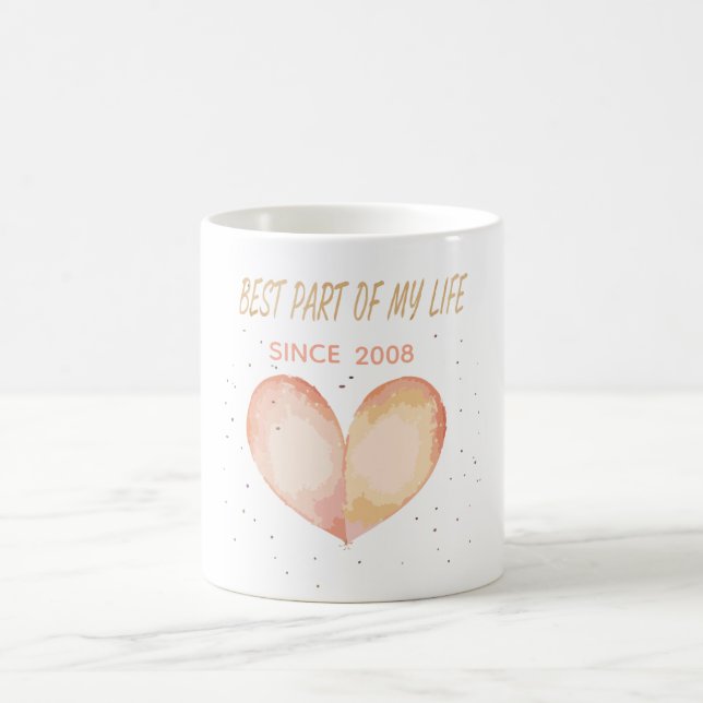 Romantic "Best Part Of My Life" Quote  Coffee Mug (Center)
