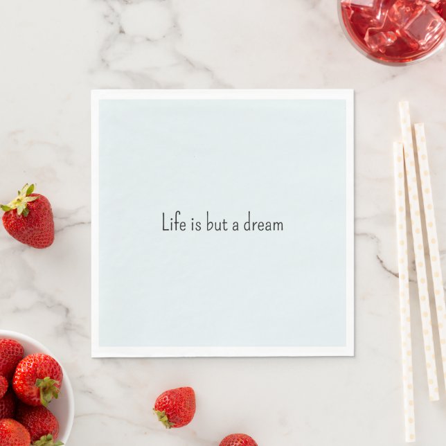 Romantic Blue Life is but a dream Napkin (Insitu)