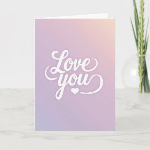 Romantic Brushstroke Love You Card