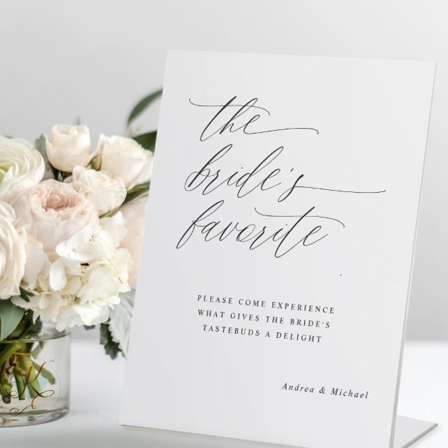 Romantic Calligraphy The Bride's Favourite Wedding Pedestal Sign (The bride's favorite meal wedding sign - modern romantic calligraphy script - elegant and classy)