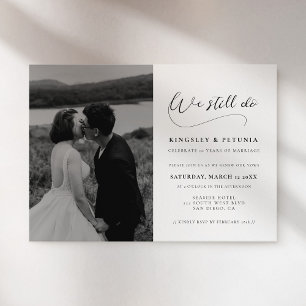 Romantic calligraphy We still do Vow renewal photo Invitation