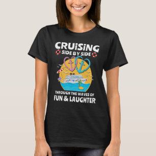 Romantic Cruising Husband Wife Ship Couple Cruise T-Shirt