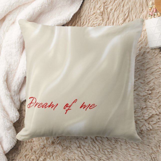 Romantic Dream Of Me Script Text Throw  Cushion (Blanket)