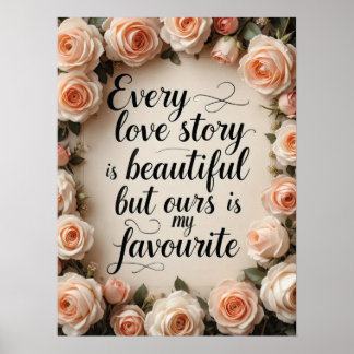 Romantic Floral Love Story Quote Art Poster