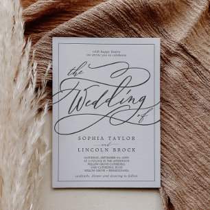 Romantic Grey Calligraphy   Frame The Wedding Of Invitation