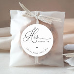 Romantic Heart Script His Favourite Wedding Favour Classic Round Sticker<br><div class="desc">Introduce your guests to your favourite treats with these cute stickers,  featuring romantic heart script and classic typography.</div>