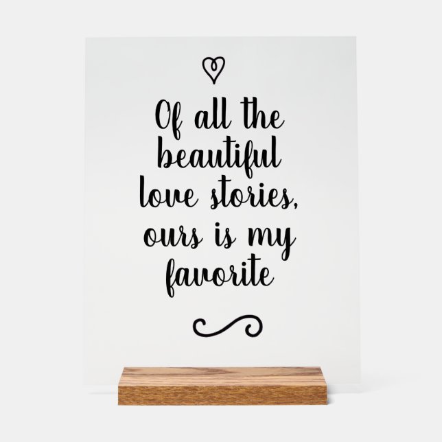 Romantic Love Story Calligraphy Wedding Acrylic Sign (Front)