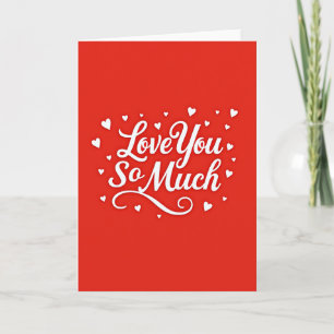 Romantic Love You Always Card