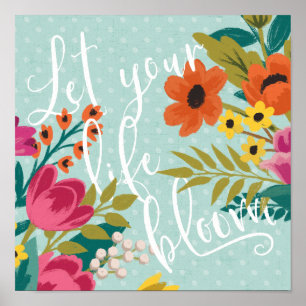 Romantic Luxe X   Let Your Life Bloom Poster