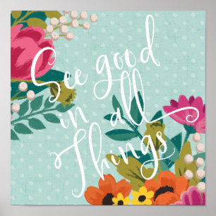 Romantic Luxe XI   See Good in All Things Poster