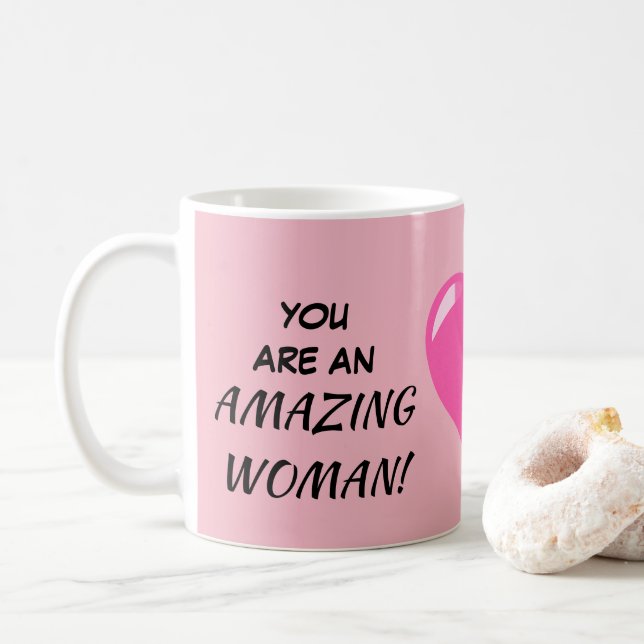 Romantic Mugs, You are an amazing women! Coffee Mug (With Donut)