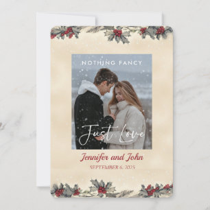 Romantic Nothing Fancy Just Love Winter Wedding Invitation