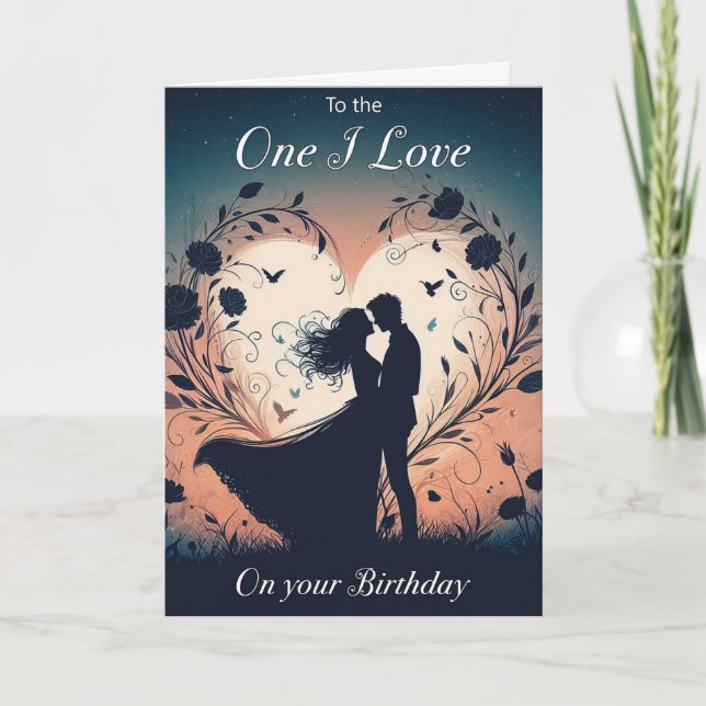 Romantic 'One I Love' Birthday Card (Front)