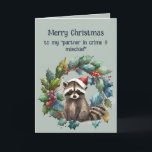 Romantic Partner in Crime & Mischief Racoon Card<br><div class="desc">Romantic Christmas Partner in Crime & Mischief Racoon Fun Animal</div>