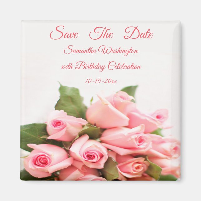 Romantic Pink Rose Bouquet  Birthday Save The Date Magnet (Front)