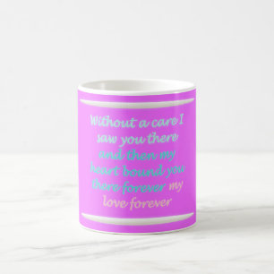Romantic poem about forever coffee mug