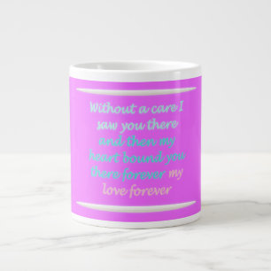 Romantic poem about forever large coffee mug