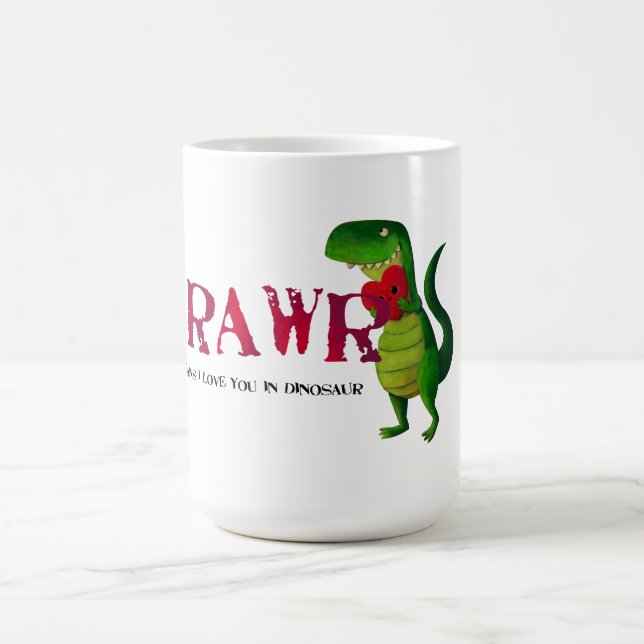 Romantic RAWR T-rex Dinosaur Coffee Mug (Center)