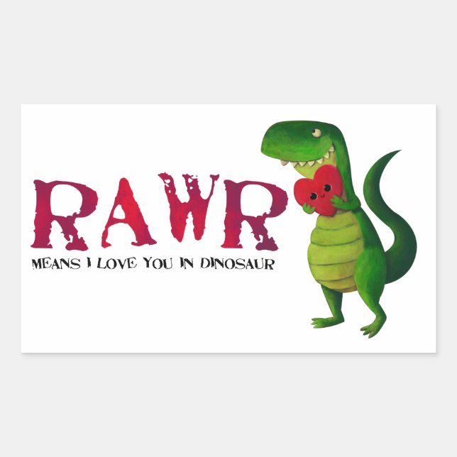 Romantic RAWR T-rex Dinosaur Rectangular Sticker (Front)