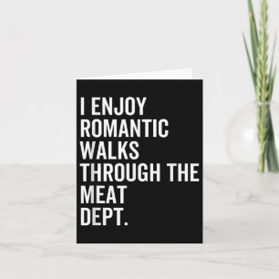 Romantic Walks Meat Dept Funny Food Meat Lover Bbq Card