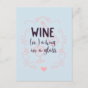Romantic Wine is a Hug in a Glass Postcard
