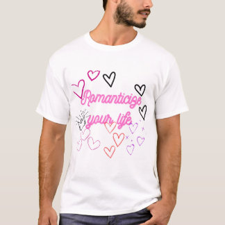 Romanticize Your Life – Pink Esthetic Motivationa T-Shirt