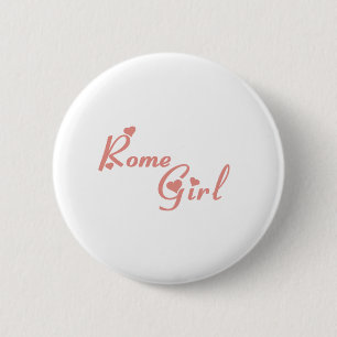Rome Girl tee shirts 6 Cm Round Badge