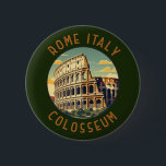 Rome Italy Colosseum Travel Art Vintage 6 Cm Round Badge<br><div class="desc">Rome Colosseum vector art design. Rome is located in the central-western portion of the Italian Peninsula,  within Lazio,  along the shores of the Tiber.</div>