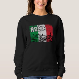 Rome Italy Europe Sweatshirt
