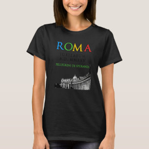 Rome Jubilee Pilgrims of Hope 2025 Christian God v T-Shirt