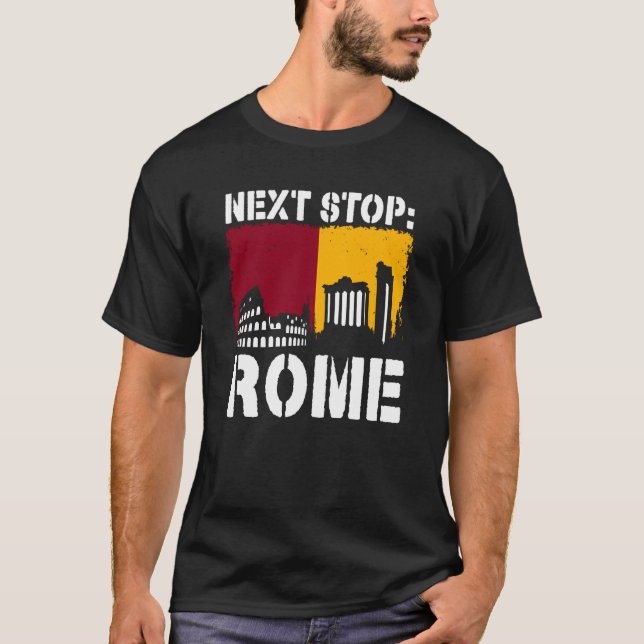 Rome Summer Vacation Trip Next Stop Vacay Vibes So T-Shirt (Front)