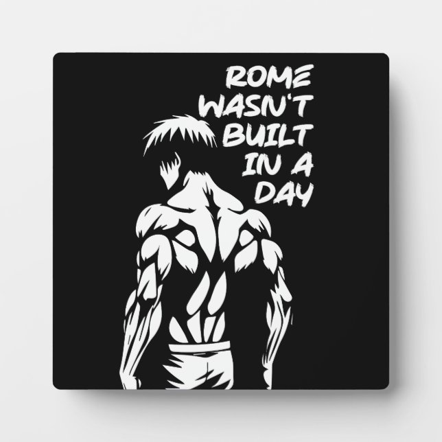 Rome Wasn't Built In A Day - Anime Bodybuilding Plaque (Front)