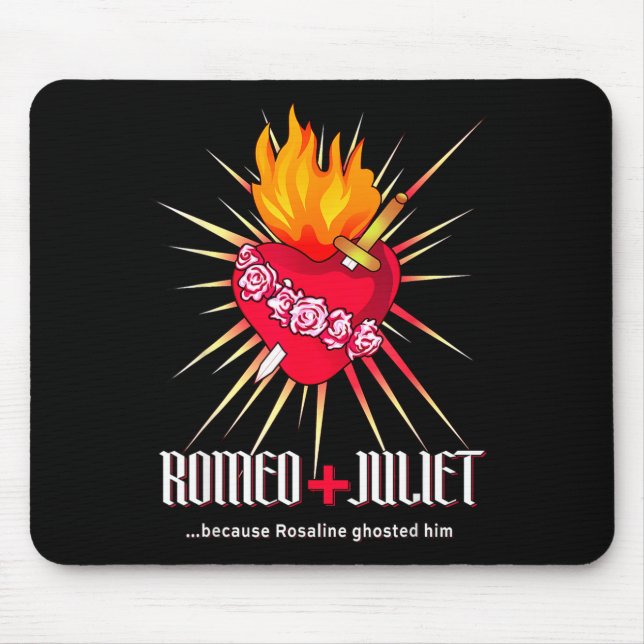 Romeo And Juliet Sacred Heart, Ghosted By Rosaline Mouse Pad (Front)