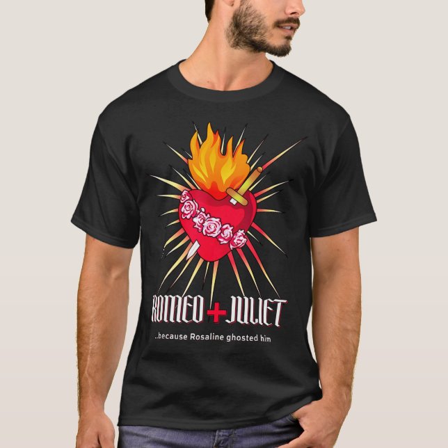 Romeo And Juliet Sacred Heart, Ghosted By Rosaline T-Shirt (Front)
