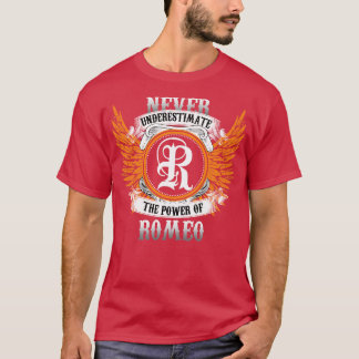 Romeo Name Shirt Never Underestimate The Power Of 
