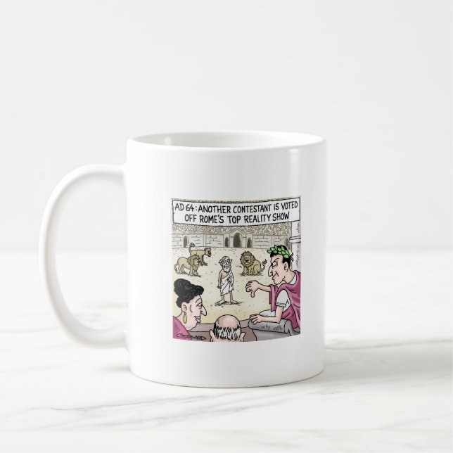 Rome's top reality show coffee mug (Left)