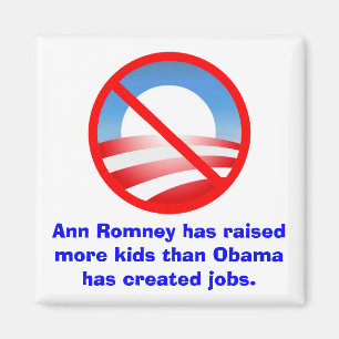 Romney Raised More Kids Than Obama Created Jobs Magnet