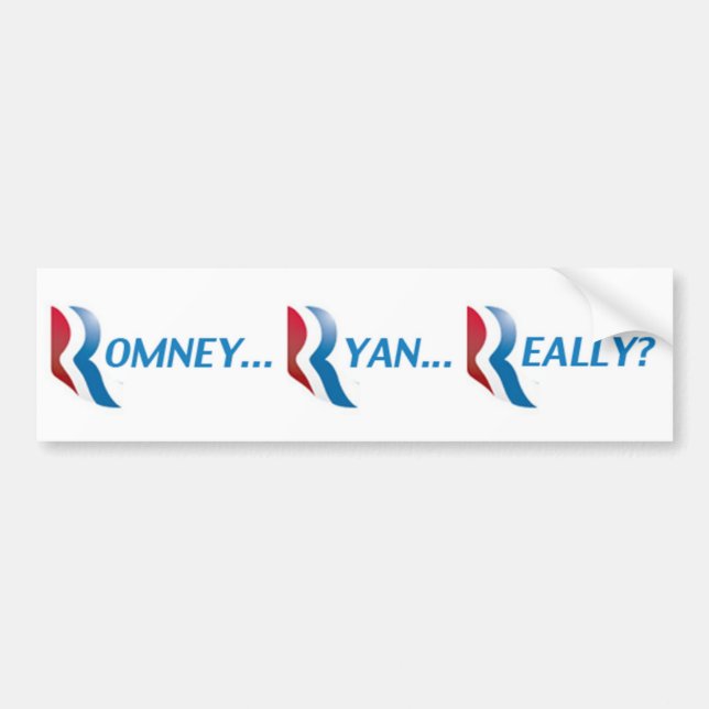 Romney Ryan Really Bumper Sticker (Front)