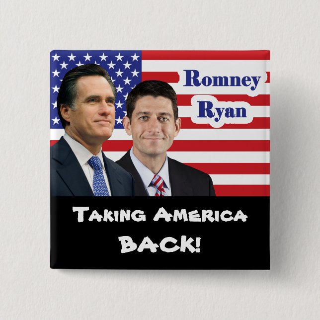 Romney Ryan - Taking America Back! 15 Cm Square Badge (Front)