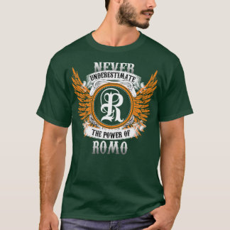 Romo Name Shirt Never Underestimate The Power Of R