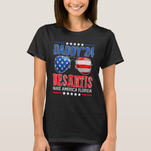 Ron Desantis 2024 Daddy DeSantis 2024 Make America T-Shirt
