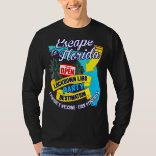 Ron Desantis Campaign Escape To Florida Lockdown L T-Shirt